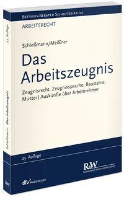 Das Arbeitszeugnis, Hein Schleßmann ; Gesine Meißner - Paperback - 9783800519712