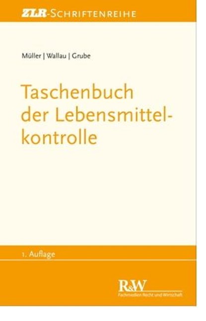 Taschenbuch der Lebensmittelkontrolle, Martin Müller ; Rochus Wallau ; Markus Grube - Ebook - 9783800590216