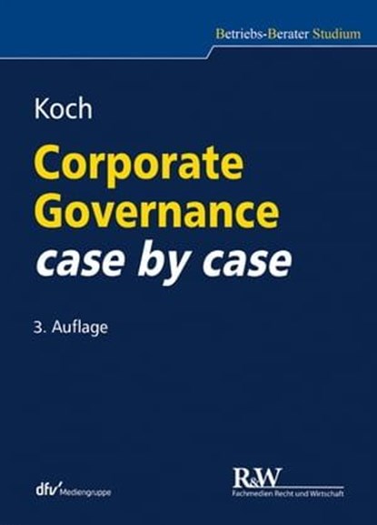 Corporate Governance case by case, Christopher Koch - Ebook - 9783800595549