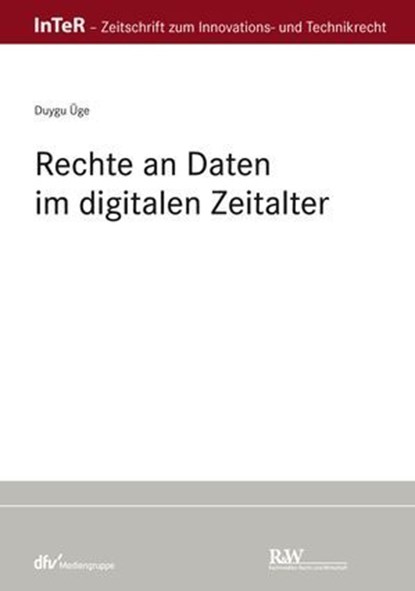 Rechte an Daten im digitalen Zeitalter, Duygu Üge - Ebook - 9783800597949