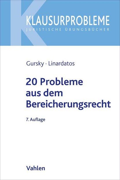 20 Probleme aus dem Bereicherungsrecht, Karl-Heinz Gursky ; Dimitrios Linardatos - Paperback - 9783800646999