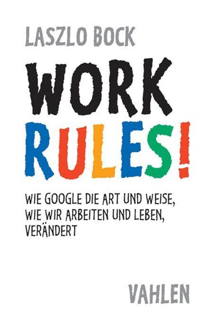 Work Rules!, Laszlo Bock - Gebonden - 9783800650934