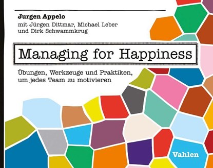 Managing for Happiness, Jurgen Appelo - Paperback - 9783800654185