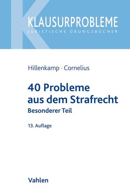 40 Probleme aus dem Strafrecht, Thomas Hillenkamp ; Kai Cornelius - Paperback - 9783800659487