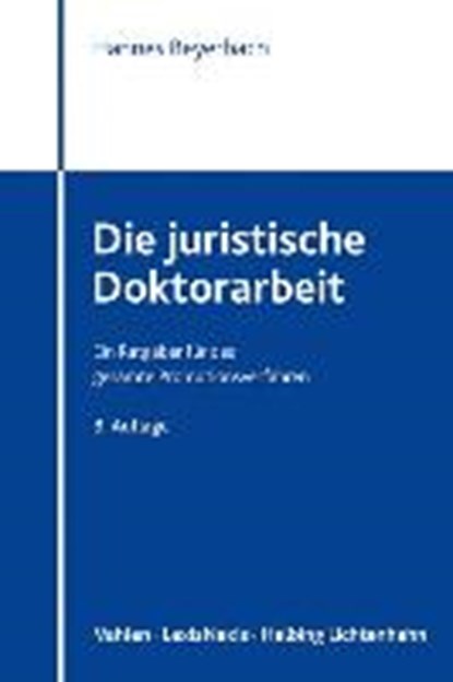 Die juristische Doktorarbeit, BEYERBACH,  Hannes - Paperback - 9783800660209
