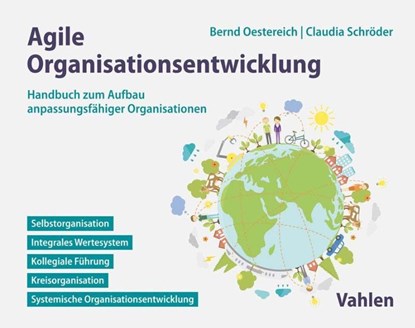 Agile Organisationsentwicklung, Bernd Oestereich ; Claudia Schröder - Gebonden - 9783800660766