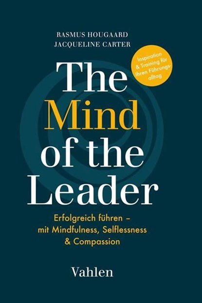 The Mind of the Leader, Rasmus Hougaard ;  Jacqueline Carter - Gebonden - 9783800660780