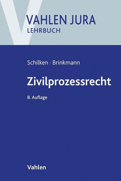 Zivilprozessrecht, Eberhard Schilken ;  Moritz Brinkmann - Paperback - 9783800665648