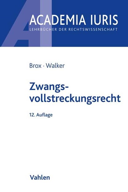 Zwangsvollstreckungsrecht, Hans Brox ;  Wolf-Dietrich Walker - Paperback - 9783800666553