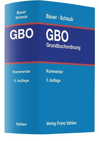 Grundbuchordnung, Hans-Joachim Bauer ; Bernhard Schaub - Gebonden - 9783800667239