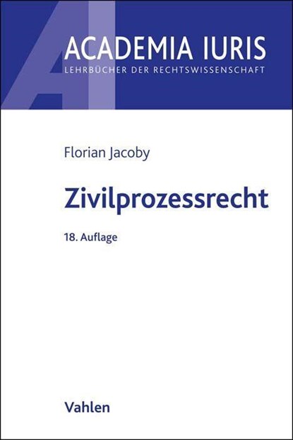 Zivilprozessrecht, Fritz Baur ;  Wolfgang Grunsky ;  Florian Jacoby - Paperback - 9783800668441