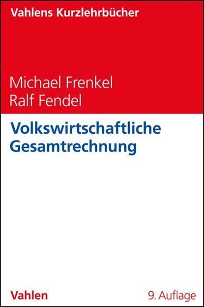 Volkswirtschaftliche Gesamtrechnung, Michael Frenkel ;  Ralf Fendel - Paperback - 9783800668854