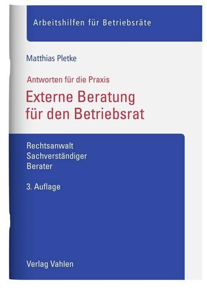 Externe Beratung für den Betriebsrat, Matthias Pletke - Gebonden - 9783800669554
