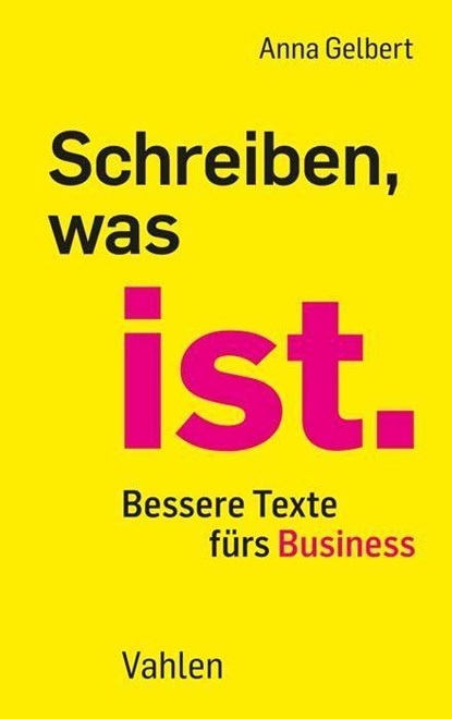 Schreiben, was ist., Anna Gelbert - Paperback - 9783800669738
