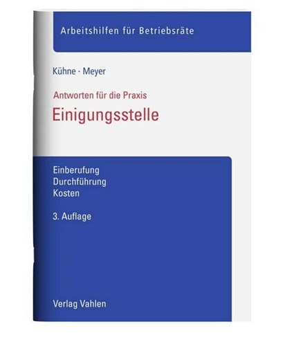 Einigungsstelle, Wolfgang Kühne ; Sören Meyer - Paperback - 9783800669837