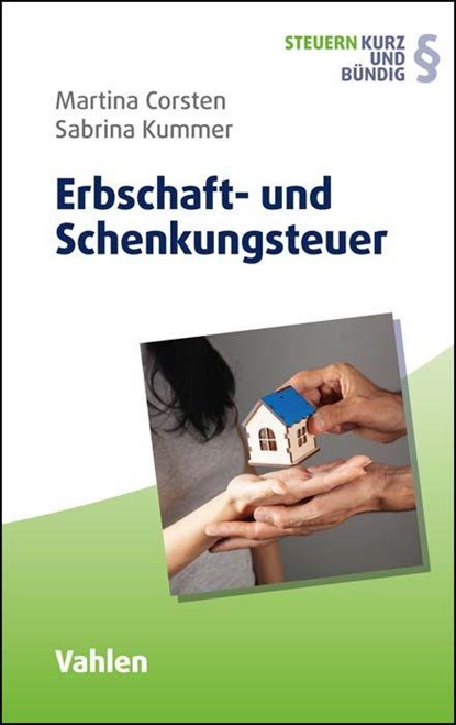 Erbschaft- und Schenkungsteuer, Martina Corsten ; Sabrina Kummer - Paperback - 9783800670406