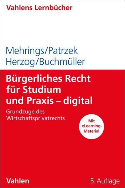 Bürgerliches Recht für Studium und Praxis - digital, Jos Mehrings ; Katrin Patrzek ; Rainer Herzog ; Christoph Buchmüller - Paperback - 9783800670819