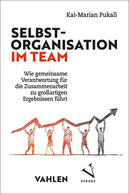 Selbstorganisation im Team, Kai-Marian Pukall - Paperback - 9783800670857
