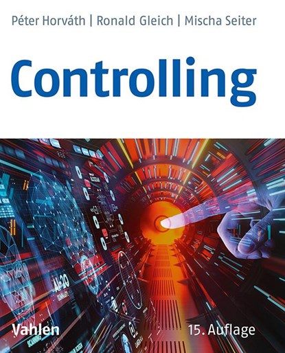 Controlling, Péter Horváth ; Ronald Gleich ; Mischa Seiter - Gebonden - 9783800670901