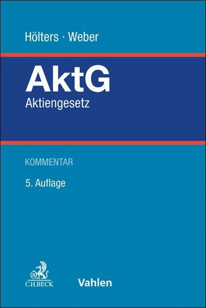 Aktiengesetz. AktG, Wolfgang Hölters ; Markus Weber - Gebonden - 9783800671212