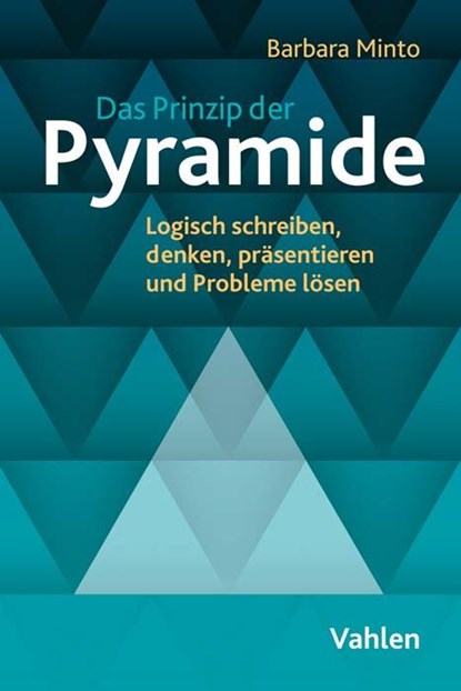 Das Prinzip der Pyramide, Barbara Minto - Paperback - 9783800671328