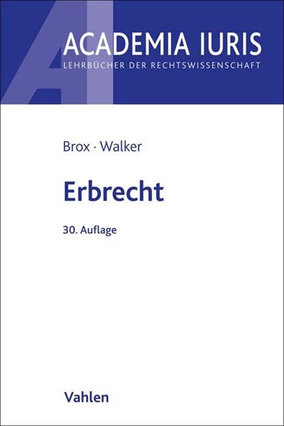Erbrecht, Hans Brox ;  Wolf-Dietrich Walker - Paperback - 9783800671472