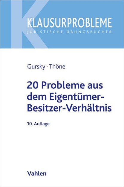 20 Probleme aus dem Eigentümer-Besitzer-Verhältnis, Karl-Heinz Gursky ; Meik Thöne - Paperback - 9783800671618