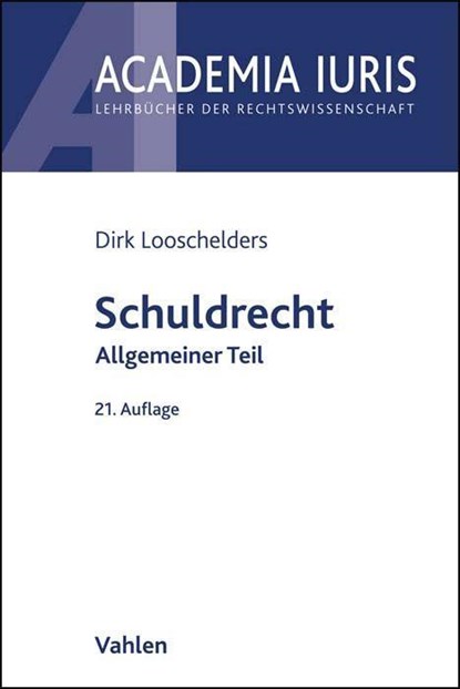 Schuldrecht Allgemeiner Teil, Dirk Looschelders - Paperback - 9783800671625