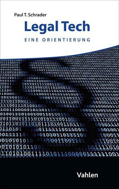 Legal Tech, Paul Tobias Schrader - Paperback - 9783800671830