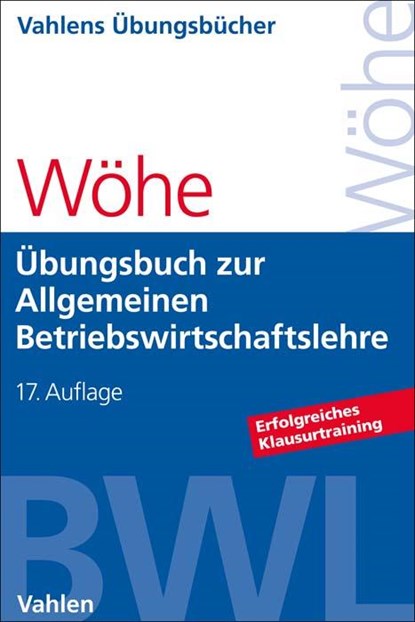 Übungsbuch zur Einführung in die Allgemeine Betriebswirtschaftslehre, Günter Wöhe ; Hans Kaiser ; Ulrich Döring - Paperback - 9783800672011