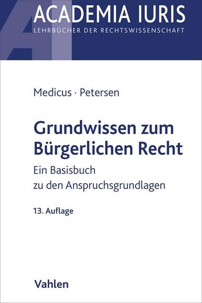 Grundwissen zum Bürgerlichen Recht, Dieter Medicus ;  Jens Petersen - Paperback - 9783800672691