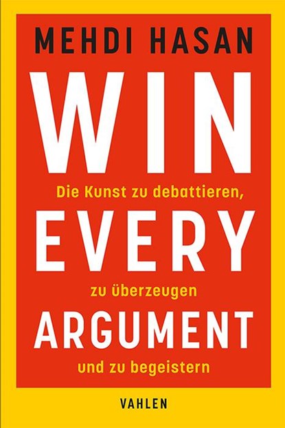 Win Every Argument, Mehdi Hasan - Paperback - 9783800673513