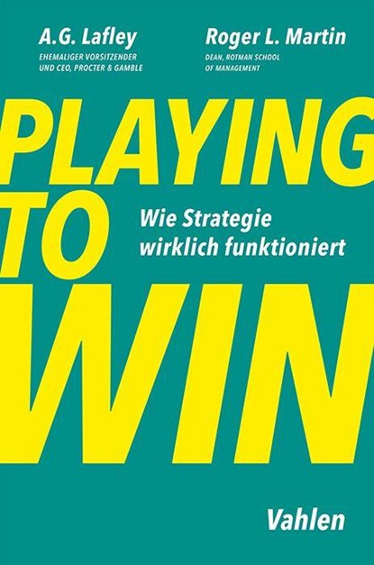 Playing to Win, A. G. Lafley ; Roger L. Martin - Paperback - 9783800675319