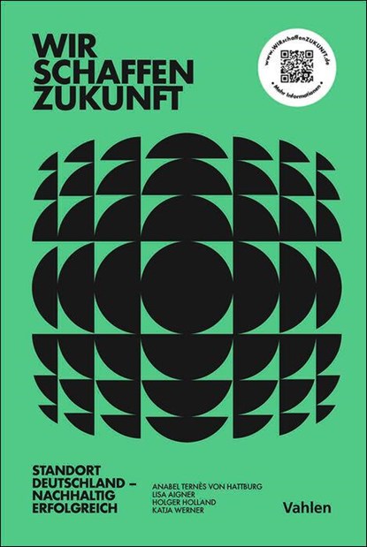 Wir schaffen Zukunft, Anabel Ternès von Hattburg ; Lisa Aigner ; Holger Holland ; Katja Werner - Gebonden - 9783800676699