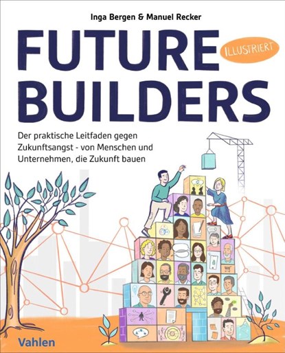 Future Builders, Inga Bergen ; Manuel Recker - Paperback - 9783800679621