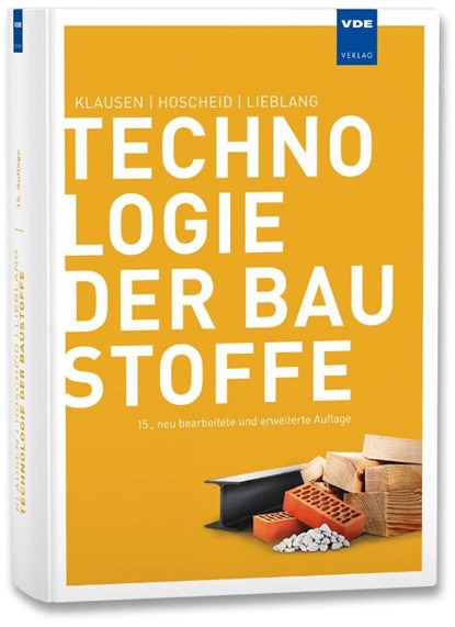 Technologie der Baustoffe, Rudolf Hoscheid ; Dietmar Klausen ; Peter Lieblang - Gebonden - 9783800732814