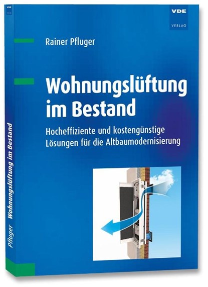 Wohnungslüftung im Bestand, Rainer Pfluger - Paperback - 9783800744336