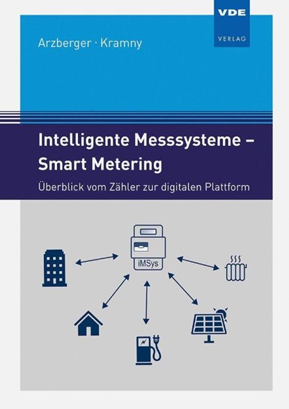 Intelligente Messsysteme - Smart Metering, Michael Arzberger ; Jürgen Kramny - Gebonden - 9783800755684