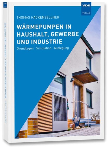 Wärmepumpen in Haushalt, Gewerbe und Industrie, Thomas Hackensellner - Paperback - 9783800757961