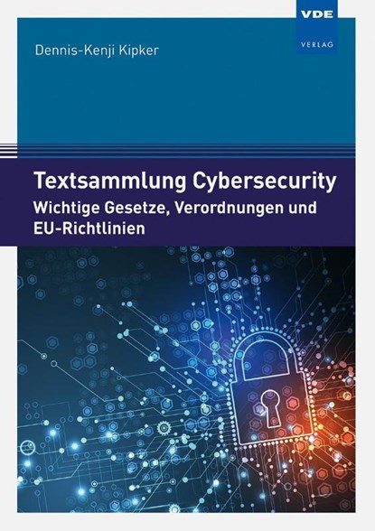 Textsammlung Cybersecurity, Dennis-Kenji Kipker - Paperback - 9783800759187