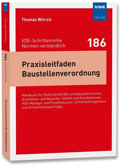 Praxisleitfaden Baustellenverordnung, Thomas Wilrich - Paperback - 9783800760107