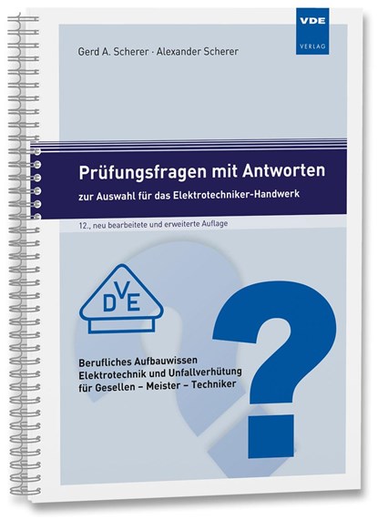 Prüfungsfragen mit Antworten zur Auswahl für das Elektrotechniker-Handwerk, Alexander Scherer ;  Gerd A. Scherer - Paperback - 9783800761029