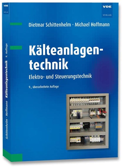 Kälteanlagentechnik, Dietmar Schittenhelm ; Michael Hoffmann - Paperback - 9783800762323