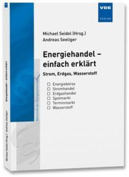 Energiehandel - einfach erklärt, Michael Seidel ; Andreas Seeliger - Paperback - 9783800762354