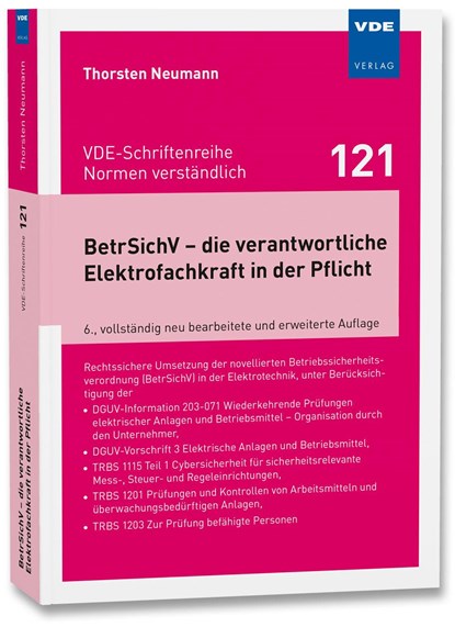 BetrSichV - die verantwortliche Elektrofachkraft in der Pflicht, Thorsten Neumann - Paperback - 9783800762576