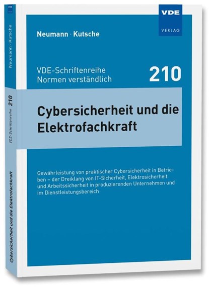 Cybersicherheit und die Elektrofachkraft, Thorsten Neumann ; Ralf Kutsche - Paperback - 9783800763863