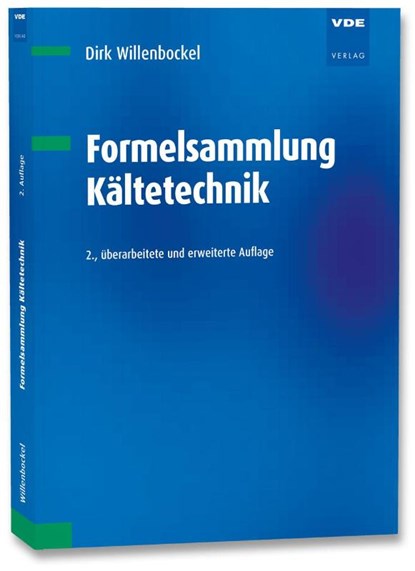 Formelsammlung Kältetechnik, Dirk Willenbockel - Paperback - 9783800765324