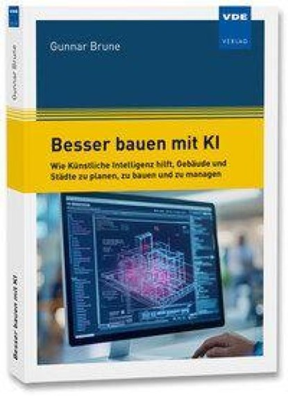 Besser bauen mit KI, Gunnar Brune - Paperback - 9783800765539