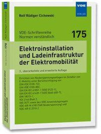 Elektroinstallation und Ladeinfrastruktur der Elektromobilität, Rolf Rüdiger Cichowski - Paperback - 9783800765683