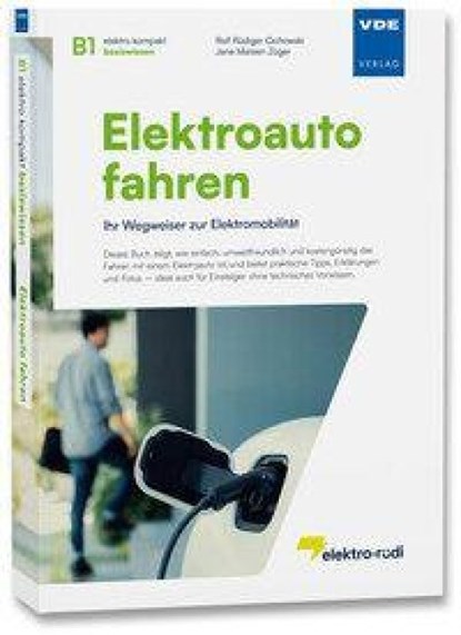 Elektroauto fahren, Rolf Rüdiger Cichowski ; Jana Mareen Züger - Paperback - 9783800765904